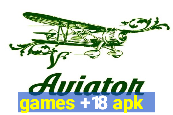 games +18 apk